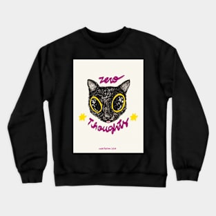 Zero Thoughts Meow Meow | Pink Lettering Version Crewneck Sweatshirt